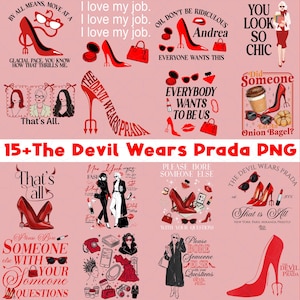 May include: A collage of illustrations and text related to fashion and the movie "The Devil Wears Prada." The images include high-heeled shoes, handbags, and quotes. The text "15+ The Devil Wears Prada PNG" is also present.