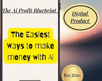 The AI Profit Blueprint | Make Money with AI | Beginner Side Hustle Guide | Digital Download eBook