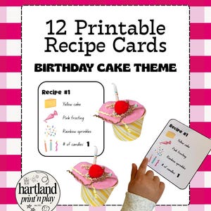 May include: Printable recipe cards with a birthday cake theme. The cards feature a recipe for a cupcake with yellow cake, pink frosting, and rainbow sprinkles. The image includes the text "12 Printable Recipe Cards" and "Birthday Cake Theme."