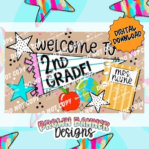 May include: A digital graphic featuring the text Welcome to 2nd Grade on a pennant, a red apple, a globe, a notebook labeled Mrs. Name, and stars. The design includes an orange badge stating Digital Download and the text Brown Banner Designs.