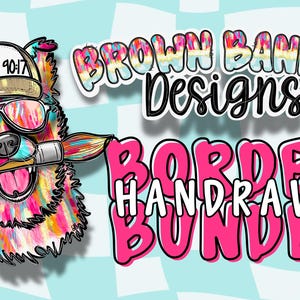 May include: Colorful cartoon dog wearing sunglasses and a hat, holding a paintbrush in its mouth. The image includes the text "Brown Banner Designs" and "Border Handrawn Bundle" in a playful font, set against a checkered background.