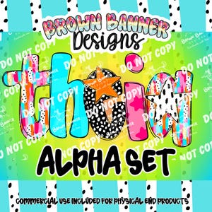 May include: A digital graphic design featuring the text Brown Banner Designs at the top and Alpha Set at the bottom. The word thin is displayed in the center using colorful, patterned letters with star accents against a bright gradient background.