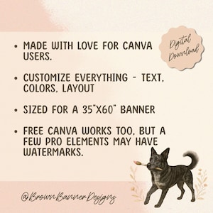 Puede incluir: Anuncio de descarga digital con texto: "MADE WITH LOVE FOR CANVA USERS", "CUSTOMIZE EVERYTHING - TEXT, COLORS, LAYOUT" y "SIZED FOR A 89cm x 152cm BANNER". Un perro con un pincel en la boca est&aacute; en la imagen. Tambi&eacute;n est&aacute;n las palabras "Descarga digital".