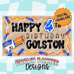 May include: A digital download birthday banner with a tan background. The banner says "Happy 4th Birthday Colston" with a toy gun and bullets. The banner also includes the text "Brown Banner Designs" and "Digital Download".