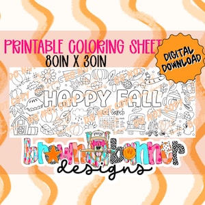 May include: A printable coloring sheet measuring 80 inches by 30 inches featuring black and white line art with autumn themes including pumpkins, leaves, a barn, and the text HAPPY FALL. The design includes a word search and digital download label.