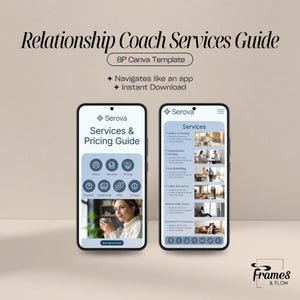 May include: Two smartphones displaying a relationship coach services guide. The guide is a Canva template with the text "Relationship Coach Services Guide" and "8P Canva Template". The phones show service options and pricing.