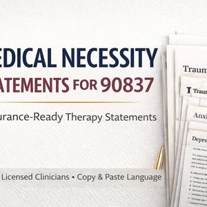 90837 Medical Necessity Statement Bank for Therapists | Insurance-Ready Documentation Examples