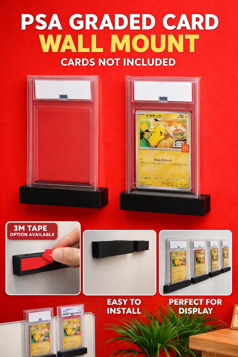 May include: Clear acrylic PSA graded card wall mounts with black bases. The text "PSA GRADED CARD WALL MOUNT" and "CARDS NOT INCLUDED" are displayed. The image shows the mounts with and without cards, and the text "3M TAPE OPTION AVAILABLE", "EASY TO INSTALL", and "PERFECT FOR DISPLAY".