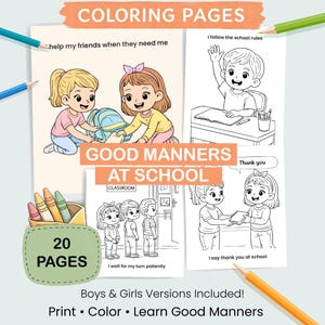 May include: A collection of coloring pages with the text "COLORING PAGES" and "GOOD MANNERS AT SCHOOL". The pages feature illustrations of children demonstrating good manners. The text "20 PAGES" is also visible. Includes "Boys & Girls Versions".