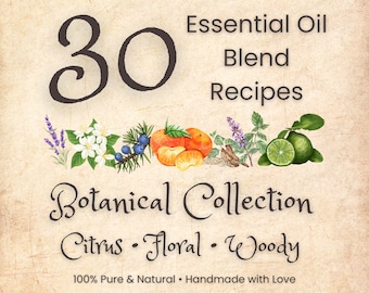 30 recepten voor essentiële oliemengsels | Handleiding voor het maken van natuurlijke parfums | Citrus-, bloem- en houtachtige mengsels | Recepten voor essentiële oliën | Digitale download