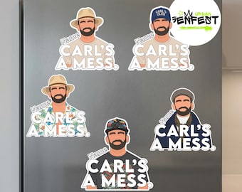 Personalized Summer House Carl’s a Mess Magnet Meme Pop Culture Reality TV Gift Sarcastic Abstract Fridge Gift Magnet