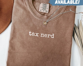 Camiseta Comfort Colors® para nerd de impuestos, camiseta de contabilidad, regalo de CPA, regalo de contable, camiseta divertida para la temporada de impuestos, regalo para contable, camiseta para profesional de impuestos