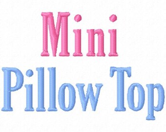 Mini Pillow Top - .5in. (half inch) - Machine Embroidery Font - BUY 2 get 1 FREE - Mini Fonts