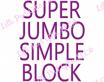 SUPER JUMBO Simple Block - Machine Embroidery Font - Sizes 8", 9" & 10"