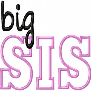 big SIS - Machine Embroidery Design - 12 Sizes