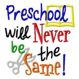 Preschool will Never be the Same Machine Embroidery Design 8 Sizes image 3