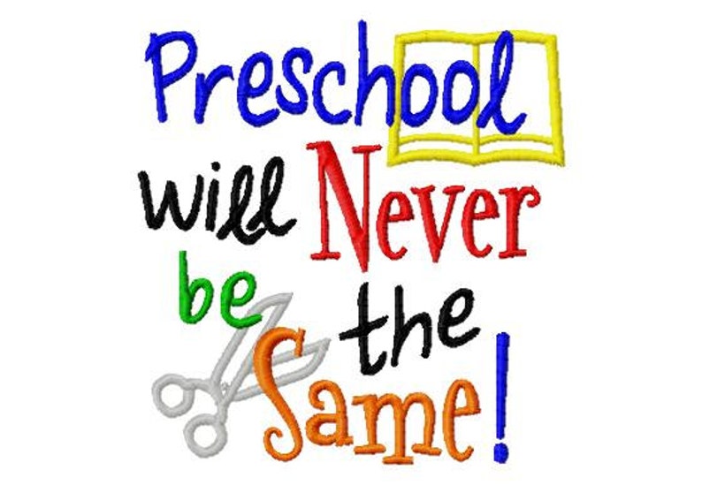 Preschool will Never be the Same Machine Embroidery Design 8 Sizes image 3