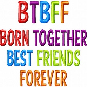 BTBFF - Zusammen geboren - Beste Freunde für immer - Maschinenstickerei - 6 Größen