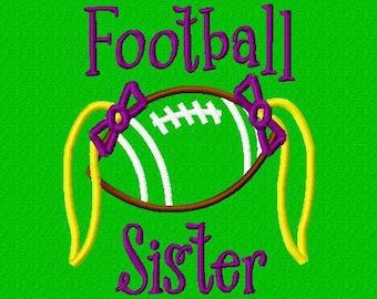 Football Sister - Football Applique - Machine Embroidery Design -  9 sizes