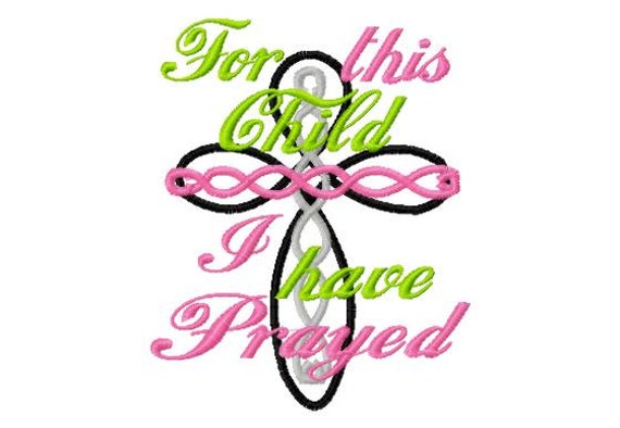 loss sweet saying praying child Cross Machine Embroidery Design cross For this Child we have Prayed pray 6 Sizes loved one