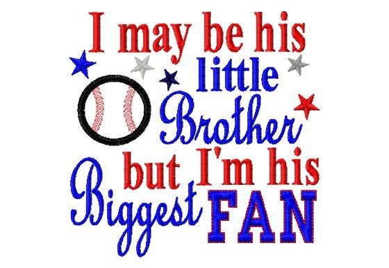 I may be his little Brother but I'm his Biggest Fan - Baseball Ap…