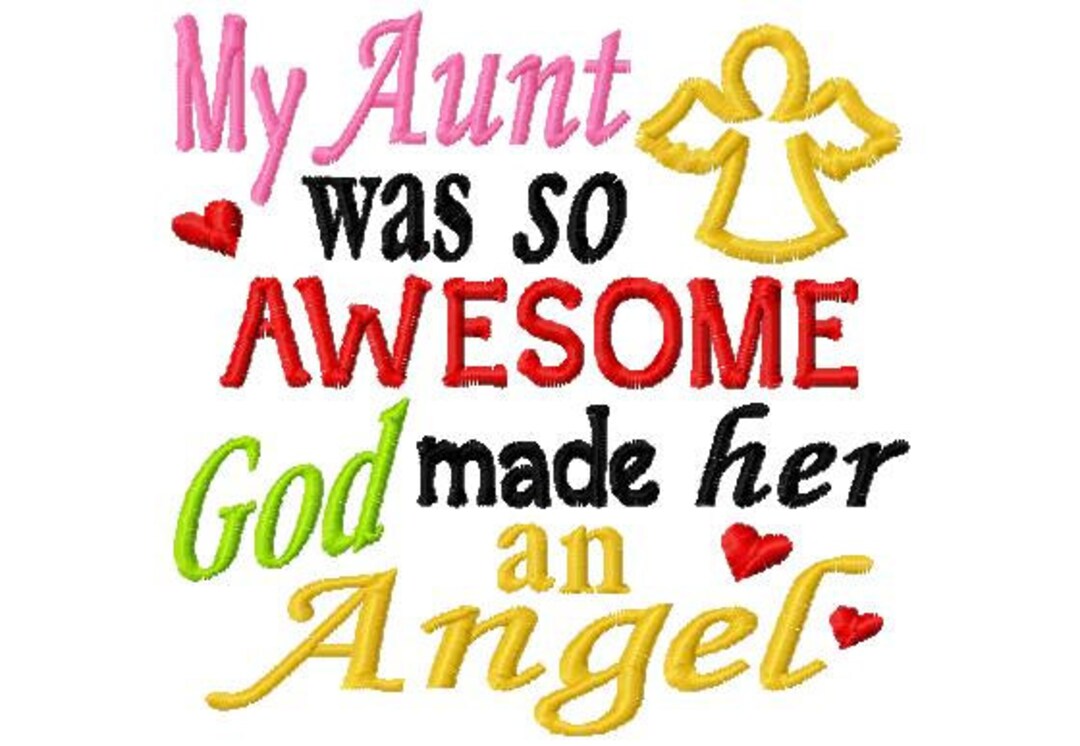 My Aunt Was so Awesome God Made Her an Angel - Angel Applique - Machine ...