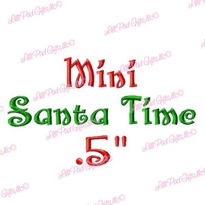 Mini Santa Time .5 inch Machine Embroidery Font Sizes BUY 2 get 1 FREE Mini Fonts image 1