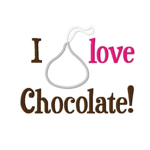 I love Chocolate - Kiss Applique - Machine Embroidery Design - 11 Sizes