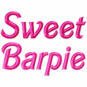 Sweet Barpie Machine Embroidery Font - Sizes 1&quot;,2&quot;,3&quot;,4&quot; BUY 2 get 1 FREE download embroidery font PES