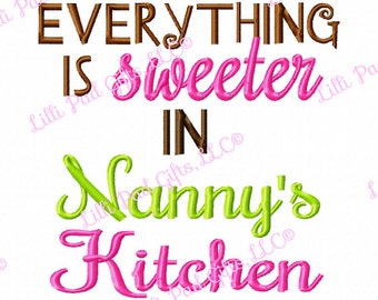 Everything is sweeter in Ya Ya's Kitchen - Machine Embroidery Design - 8 Sizes kitchen design sweet grandmother grandma design cooking