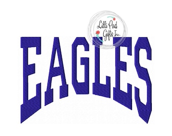 Eagles - College - Arched - Machine Embroidery Design -  8 Sizes, Eagle, Eagles, embroidery, instant download, high quality stitch out
