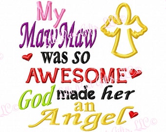My MawMaw was so Awesome God made her an Angel - Machine Embroidery Design - 8 Sizes