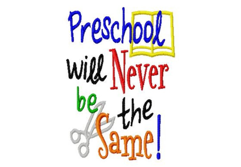 Preschool will Never be the Same Machine Embroidery Design 8 Sizes image 2