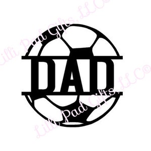 Soccer Ball-DAD-middle - Cut File - Instant Download - SVG and DXFfor Cameo Silhouette Studio Software & other Cutter Machines