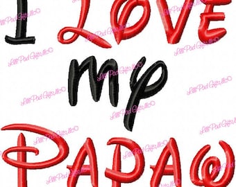 I Love my Papaw - Magical - Machine Embroidery Design - 7 Sizes