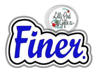 May include: A blue word "Finer" in a white cloud-shaped design with a black outline and a gray border. The image also includes a circular logo with the text "Lilli Pad Gifts, llc".