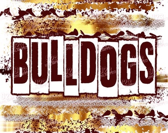 BULLDOGS- Brushes-Maroon-Metallic Gold - Sublimation Design-Instant Download - Bulldogs Sublimation, Bulldog 300dpi JPG & PNG Sublimation