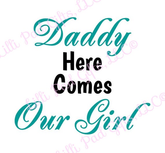 Daddy here comes our girl Clearance