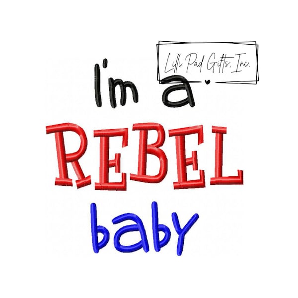 I'm a REBEL baby- Applique - Machine Embroidery Design - 7 Sizes, rebel baby machine embroidery design instant download