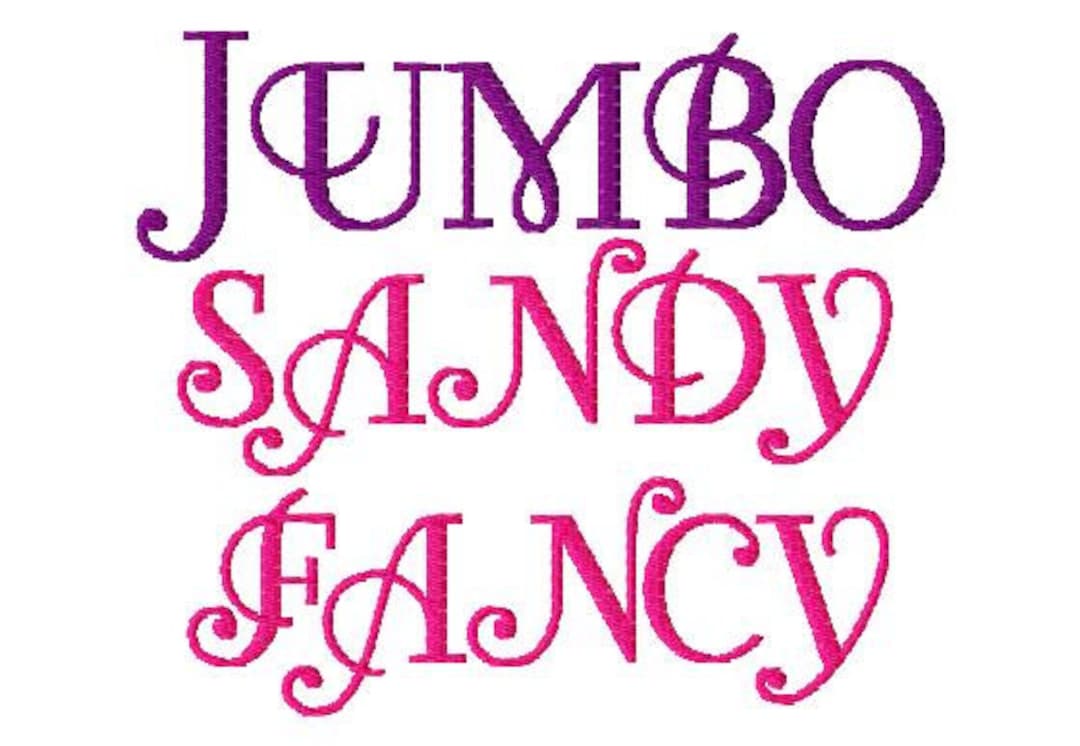 JUMBO Sandy Fancy Machine Embroidery Font - Sizes 5