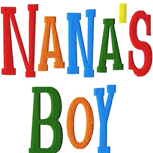 Nana's Boy - Machine Embroidery - 8 sizes