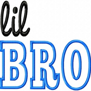 lil BRO - Machine Embroidery Design - 11 Sizes