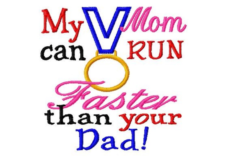 My Mom Can RUN Faster Than Your Dad Gold Medal Applique Etsy