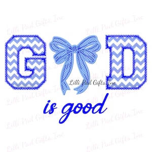 GOD is good Schleife Applikation - Maschinenstickerei, 7 Größen, Gott ist gut Stickdatei Glaube Design Gott, Gott ist die Applikation