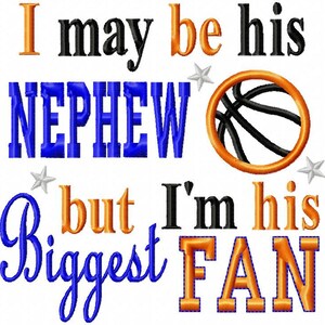 Ich bin vielleicht sein Neffe, aber ich bin sein größter Fan - Basketball Applikation - 7 Größen