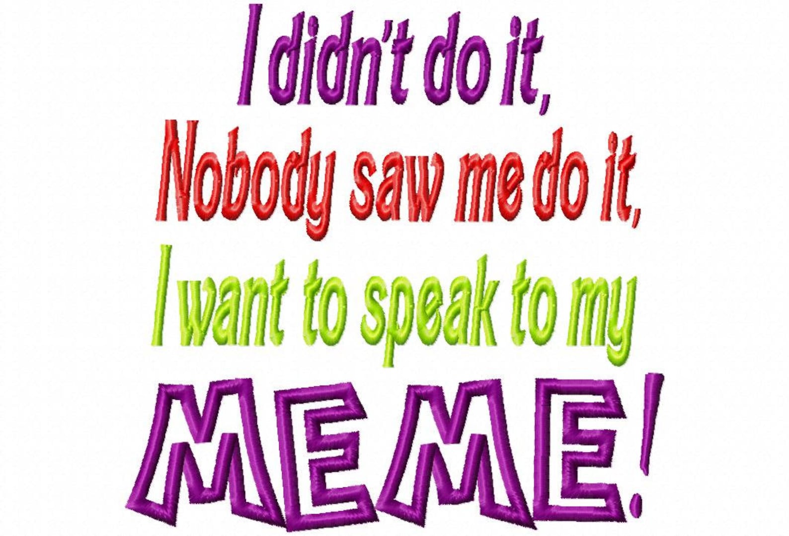 I Didnt Do It Nobody Saw Me Do It I Want To Speak To My MEME Etsy I didnt do it nobody saw me do it i want to speak to my meme etsy