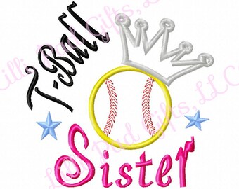 T-Ball Sister - Crown - Applique - Machine Embroidery Design - 5 sizes