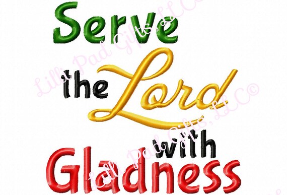 Serve The Lord With Gladness Machine Embroidery Design 10 - Etsy Canada