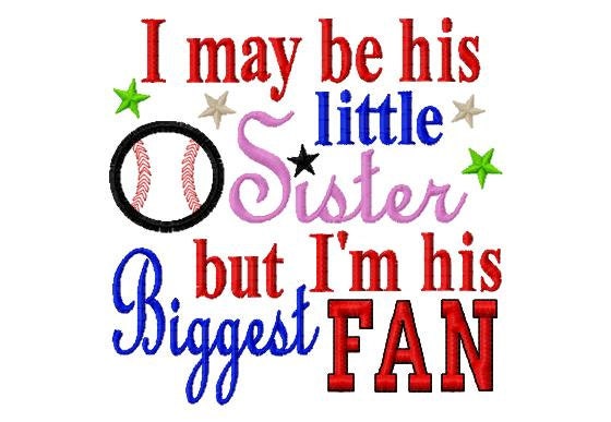 I may be his little Sister but I'm his Biggest Fan - Baseball App…