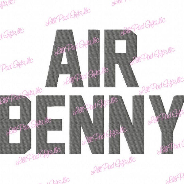 AIR BENNY - Bx - Machine Embroidery Font - Sizes 1",2",3",4" Buy 2 get 1 FREE, air embroidery design, college, lillipadgifts, block font